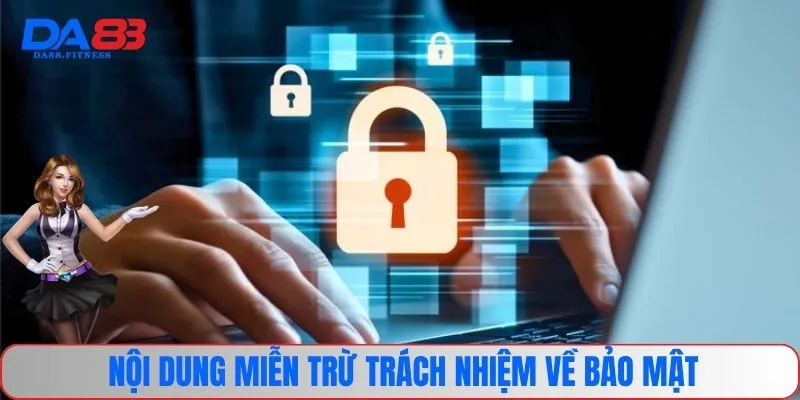 Nội dung miễn trừ về bảo mật