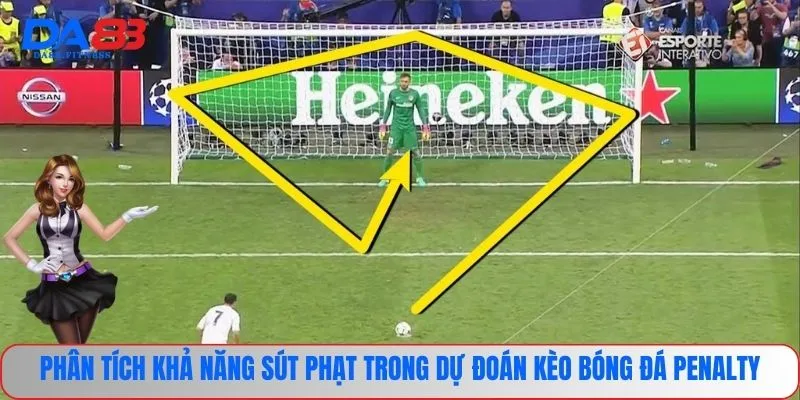 Kèo Penalty - Đỉnh Cao Trong Giới Cá Cược Trực Tuyến 3 Phân tích khả năng sút phạt trong dự đoán kèo bóng đá Penalty