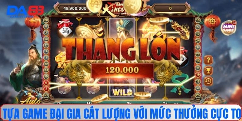 Tựa game đại gia cát lượng với mức thưởng cực to