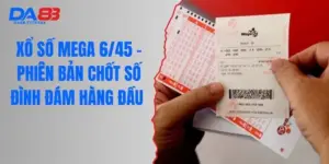 Xổ Số Mega 6/45 - Phiên Bản Chốt Số Đình Đám Hàng Đầu